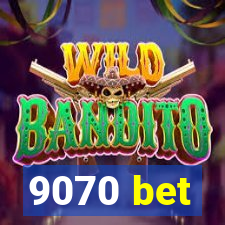 9070 bet
